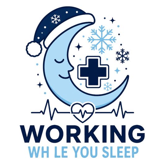 Working While You Sleep nurse print graphic